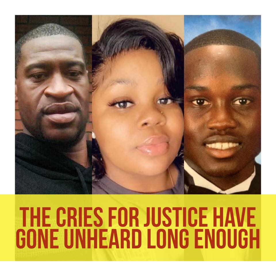image of George Floyd and Breonna Taylor and Ahmaud Arbery Captioned The cries for justice have gone unheard